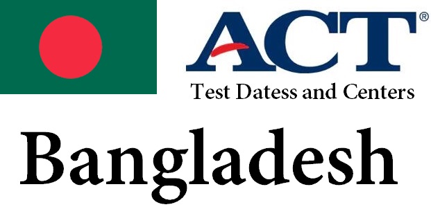 ACT Testing Locations in Bangladesh