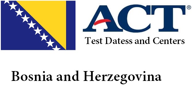 ACT Testing Locations in Bosnia and Herzegovina