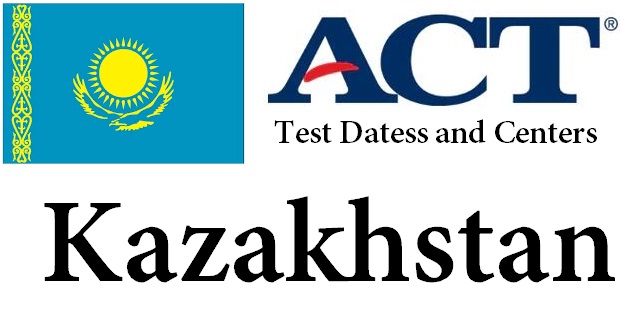 ACT Testing Locations in Kazakhstan