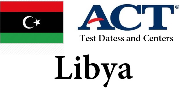 ACT Testing Locations in Libya