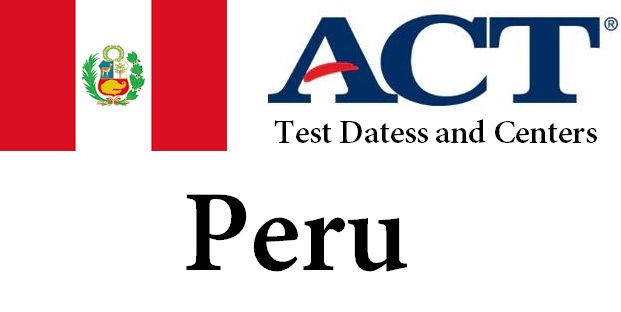 ACT Testing Locations in Peru