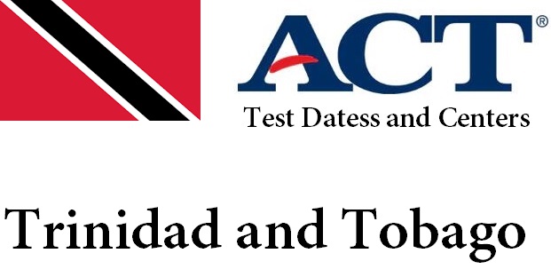 ACT Testing Locations in Trinidad and Tobago