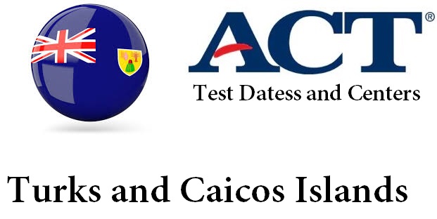 ACT Testing Locations in Turks and Caicos Islands